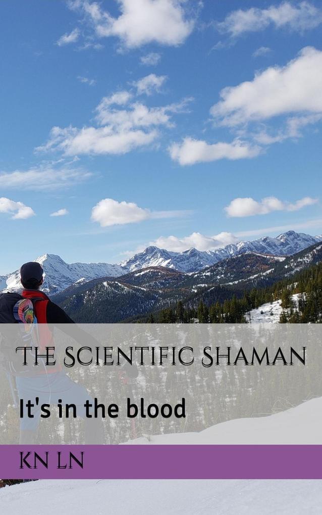The Scientific Shaman