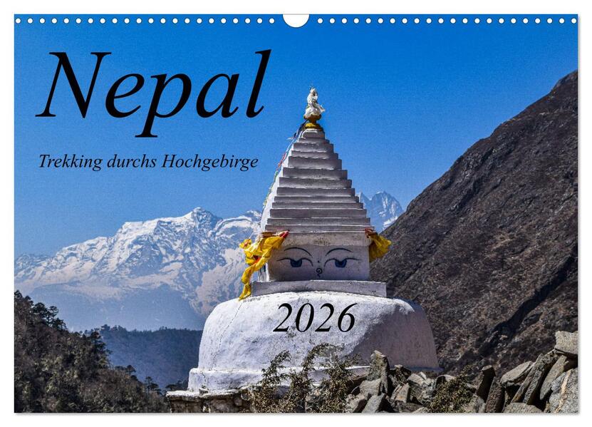 Nepal- Trekking durchs Hochgebirge (Wandkalender 2026 DIN A3 quer) CALVENDO Monatskalender