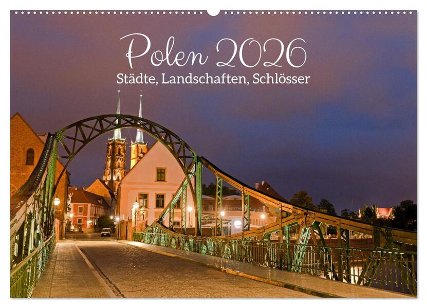 Polen - Städte Landschaften Schlösser (Wandkalender 2026 DIN A2 quer) CALVENDO Monatskalender