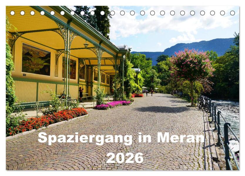 Spaziergang in Meran (Tischkalender 2026 DIN A5 quer) CALVENDO Monatskalender
