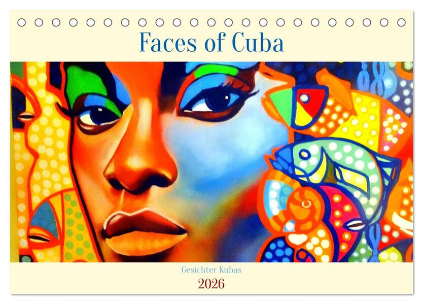 Faces of Cuba - Gesichter Kubas (Tischkalender 2026 DIN A5 quer) CALVENDO Monatskalender