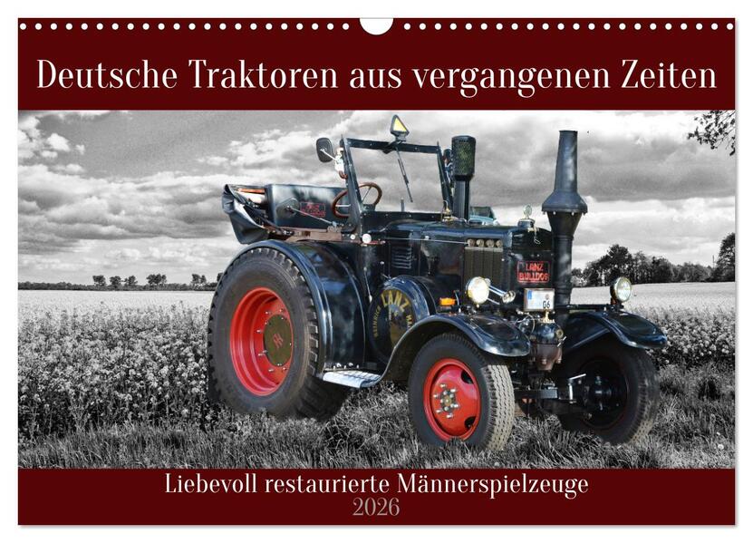 Deutsche Traktoren aus vergangenen Zeiten (Wandkalender 2026 DIN A3 quer) CALVENDO Monatskalender