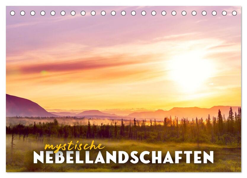 Mystische Nebellandschaften (Tischkalender 2026 DIN A5 quer) CALVENDO Monatskalender