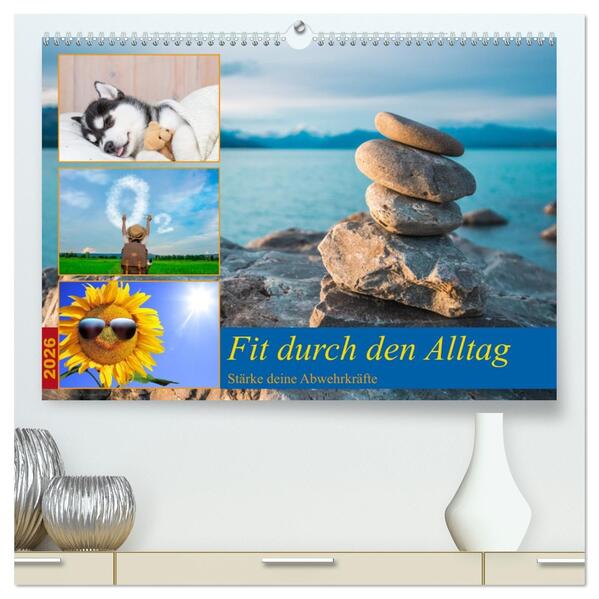 Fit durch den Alltag - stärke deine Abwehrkräfte (hochwertiger Premium Wandkalender 2026 DIN A2 quer) Kunstdruck in Hochglanz
