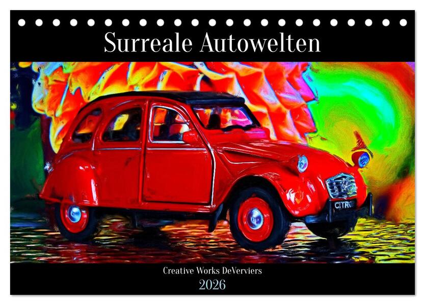 Surreale Autowelten (Tischkalender 2026 DIN A5 quer) CALVENDO Monatskalender