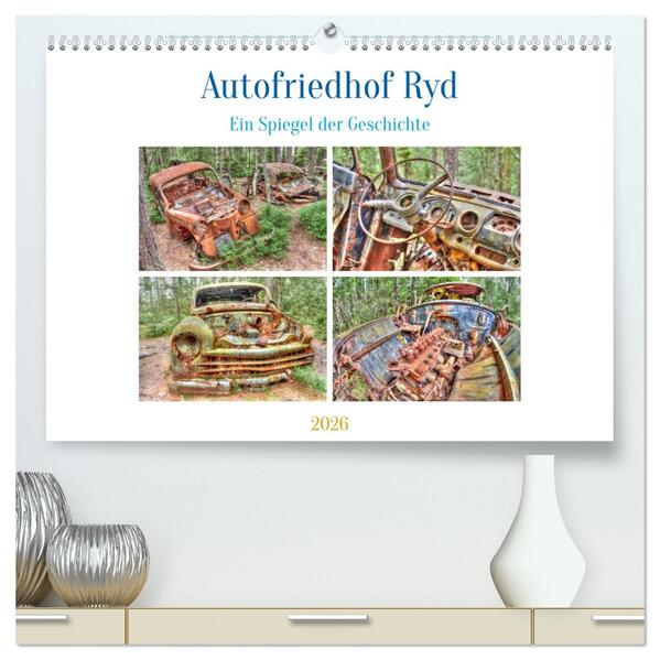 Autofriedhof Ryd (hochwertiger Premium Wandkalender 2026 DIN A2 quer) Kunstdruck in Hochglanz