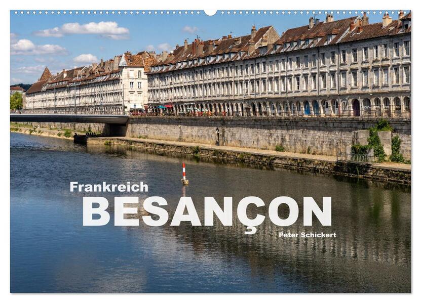 Frankreich - Besançon (Wandkalender 2026 DIN A2 quer) CALVENDO Monatskalender