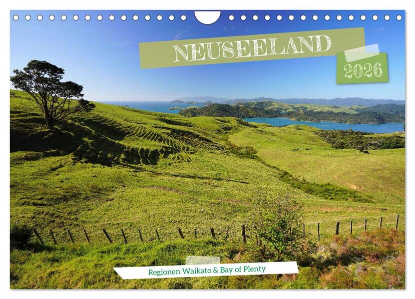 Neuseeland - Regionen Waikato und Bay of Plenty (Wandkalender 2026 DIN A4 quer) CALVENDO Monatskalender