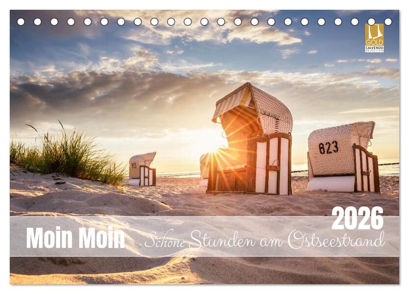 Moin Moin Schöne Stunden am Ostseestrand (Tischkalender 2026 DIN A5 quer) CALVENDO Monatskalender