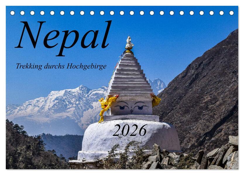 Nepal- Trekking durchs Hochgebirge (Tischkalender 2026 DIN A5 quer) CALVENDO Monatskalender