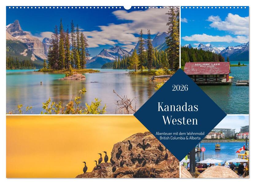 Kanadas Westen - Abenteuer mit dem Wohnmobil - British Columbia & Alberta (Wandkalender 2026 DIN A2 quer) CALVENDO Monatskalender
