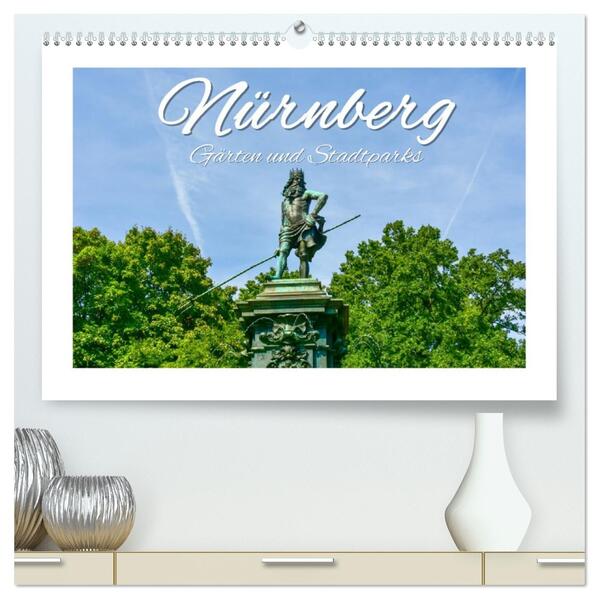 Nürnberg Gärten und Stadtparks (hochwertiger Premium Wandkalender 2026 DIN A2 quer) Kunstdruck in Hochglanz