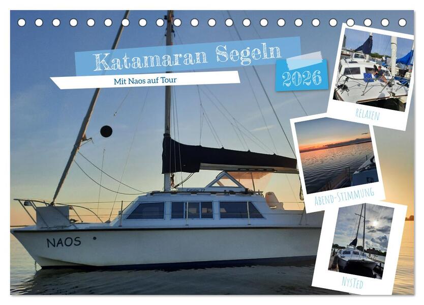 Katamaran Segeln - Mit Naos auf Tour (Tischkalender 2026 DIN A5 quer) CALVENDO Monatskalender