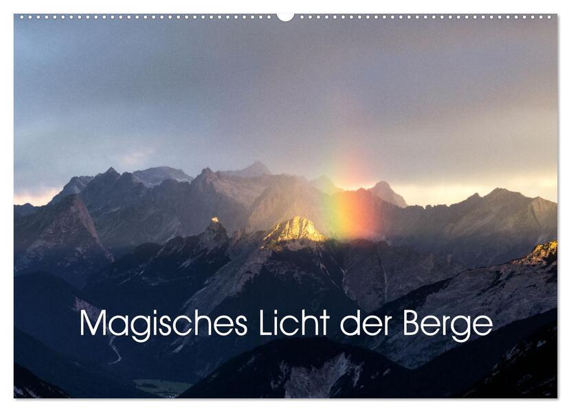 Magisches Licht der Berge (Wandkalender 2026 DIN A2 quer) CALVENDO Monatskalender