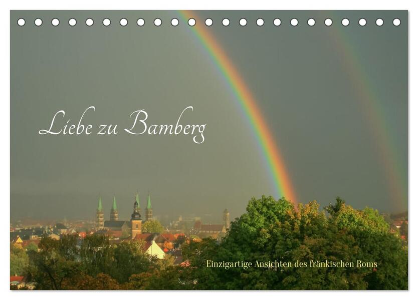 Liebe zu Bamberg (Tischkalender 2026 DIN A5 quer) CALVENDO Monatskalender