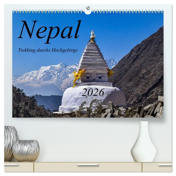 Nepal- Trekking durchs Hochgebirge (hochwertiger Premium Wandkalender 2026 DIN A2 quer) Kunstdruck in Hochglanz