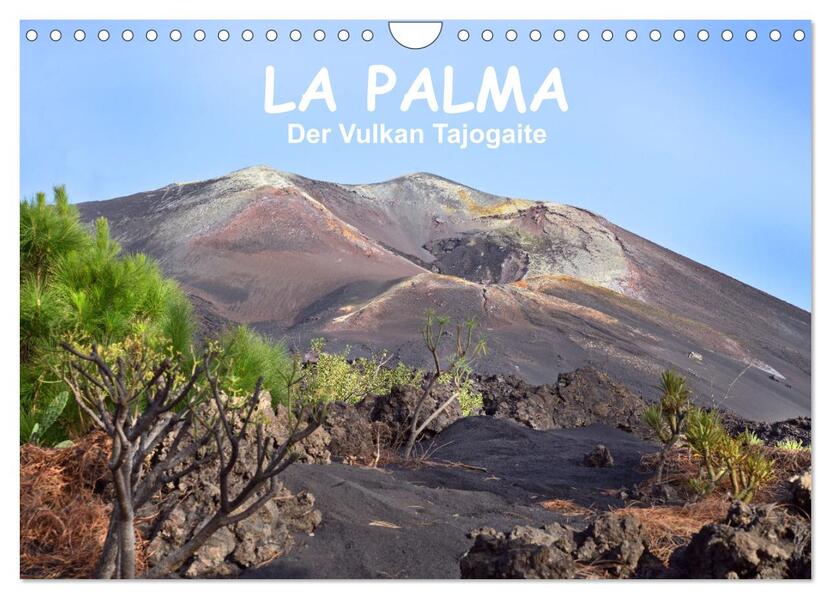La Palma - der Vulkan Tajogaite (Wandkalender 2026 DIN A4 quer) CALVENDO Monatskalender