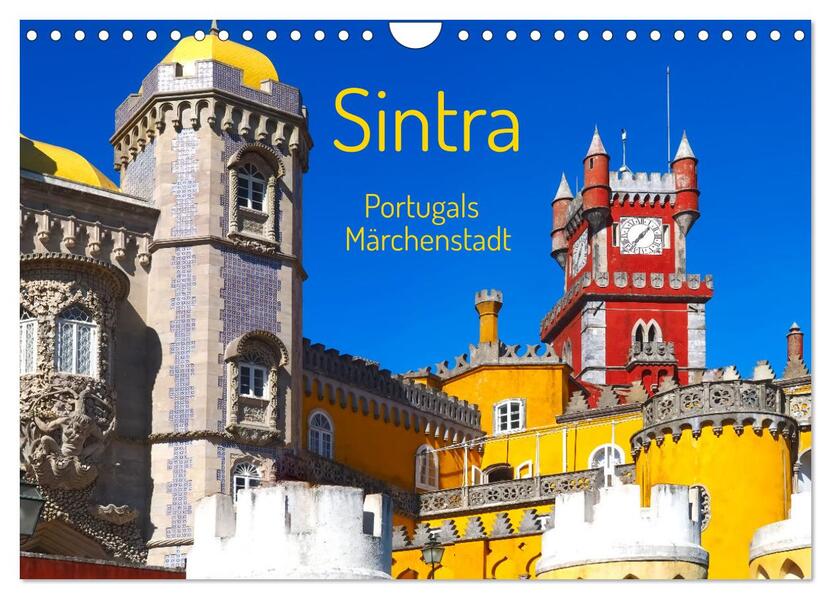 Sintra - Portugals Märchenstadt (Wandkalender 2026 DIN A4 quer) CALVENDO Monatskalender