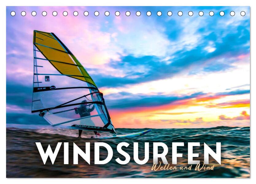 Windsurfen - Wellen und Wind (Tischkalender 2026 DIN A5 quer) CALVENDO Monatskalender