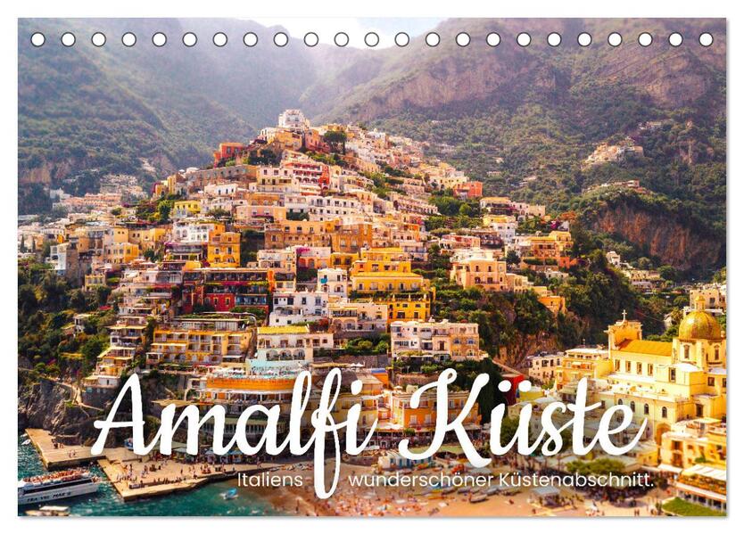 Amalfi Küste - Italiens wunderschöner Küstenabschnitt. (Tischkalender 2026 DIN A5 quer) CALVENDO Monatskalender