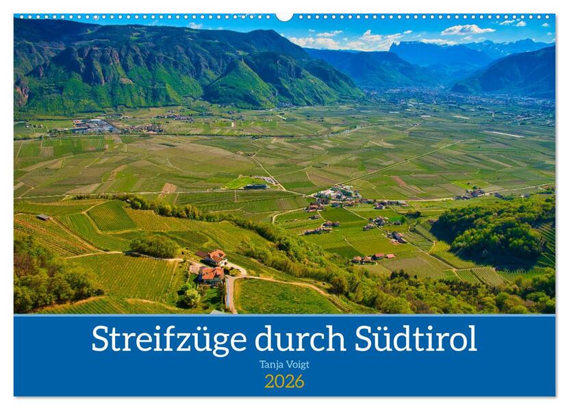 Streifzüge durch Südtirol (Wandkalender 2026 DIN A2 quer) CALVENDO Monatskalender