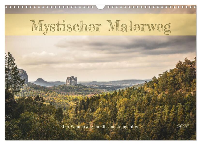 Mystischer Malerweg (Wandkalender 2026 DIN A3 quer) CALVENDO Monatskalender