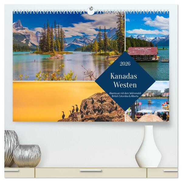 Kanadas Westen - Abenteuer mit dem Wohnmobil - British Columbia & Alberta (hochwertiger Premium Wandkalender 2026 DIN A2 quer) Kunstdruck in Hochglanz