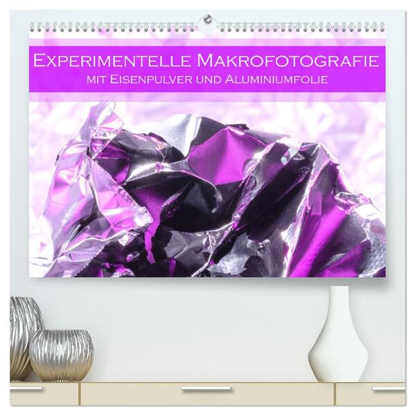 Experimentelle Makrofotografie mit Eisenpulver und Aluminiumfolie (hochwertiger Premium Wandkalender 2026 DIN A2 quer) Kunstdruck in Hochglanz