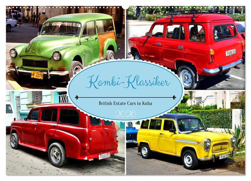 Kombi-Klassiker - British Estate Cars in Kuba (Wandkalender 2026 DIN A2 quer) CALVENDO Monatskalender