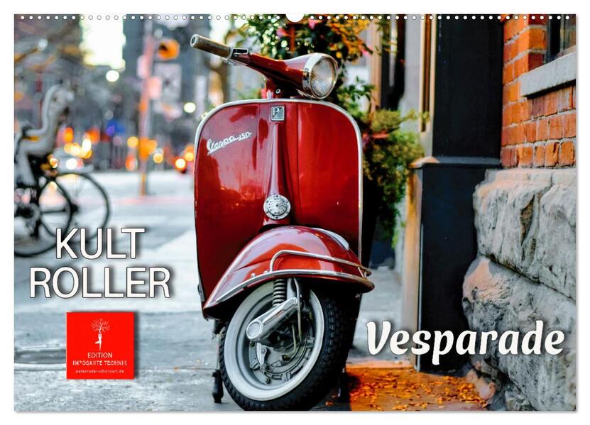 Kult Roller - Vesparade (Wandkalender 2026 DIN A2 quer) CALVENDO Monatskalender