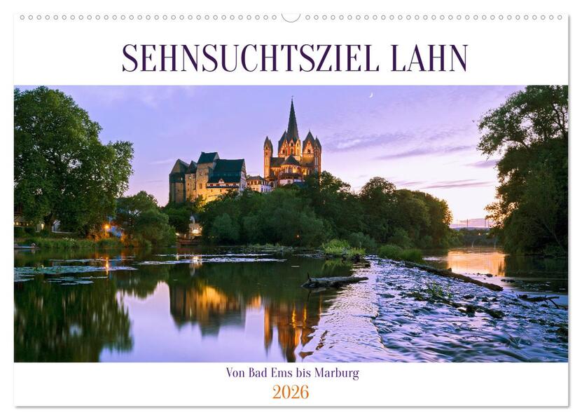 Sehnsuchtsziel Lahn (Wandkalender 2026 DIN A2 quer) CALVENDO Monatskalender
