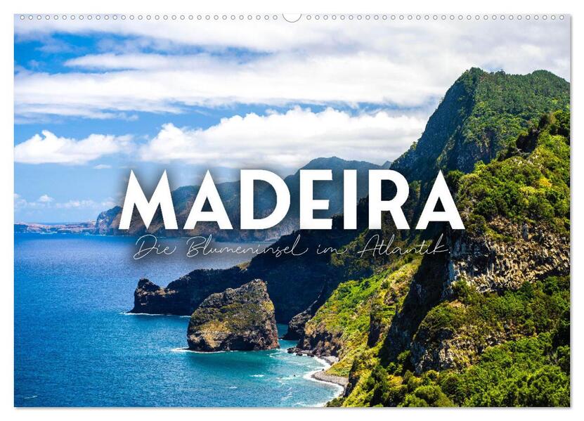 Madeira - Die Blumeninsel im Atlantik. (Wandkalender 2026 DIN A2 quer) CALVENDO Monatskalender