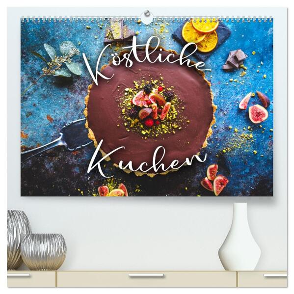 Köstliche Kuchen (hochwertiger Premium Wandkalender 2026 DIN A2 quer) Kunstdruck in Hochglanz