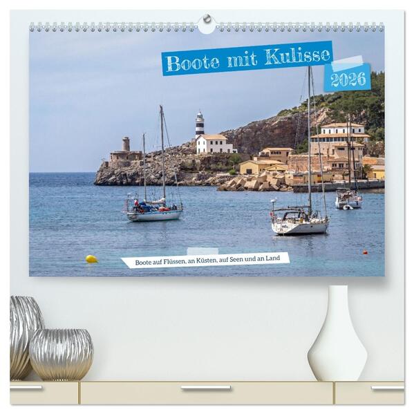 Boote mit Kulisse (hochwertiger Premium Wandkalender 2026 DIN A2 quer) Kunstdruck in Hochglanz
