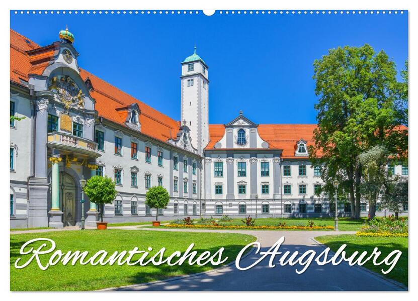 Romantisches Augsburg (Wandkalender 2026 DIN A2 quer) CALVENDO Monatskalender