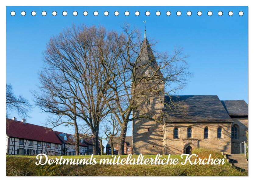 Dortmunds mittelalterliche Kirchen (Tischkalender 2026 DIN A5 quer) CALVENDO Monatskalender