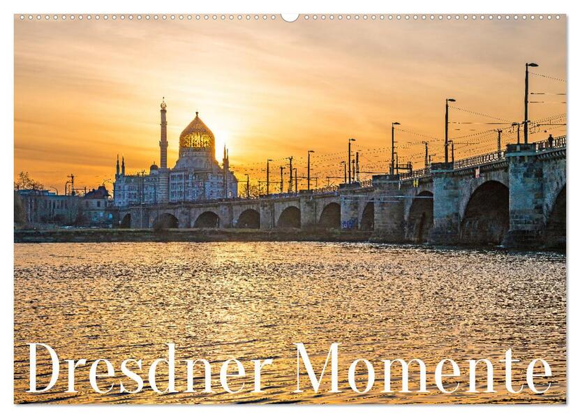 Dresdner Momente (Wandkalender 2026 DIN A2 quer) CALVENDO Monatskalender