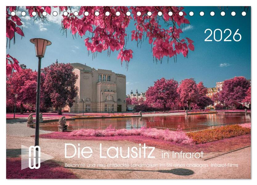 Die Lausitz durch den Infrarotfilter (Tischkalender 2026 DIN A5 quer) CALVENDO Monatskalender