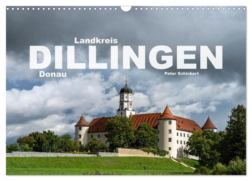 Landkreis Dillingen Donau (Wandkalender 2026 DIN A3 quer) CALVENDO Monatskalender