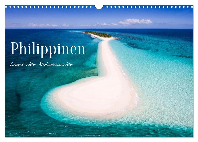 Philippinen - Land der Naturwunder (Wandkalender 2026 DIN A3 quer) CALVENDO Monatskalender