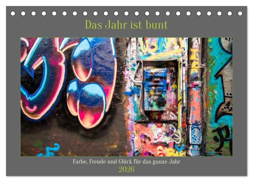 Das Jahr ist bunt. Farbe Freude und Glück für das ganze Jahr. (Tischkalender 2026 DIN A5 quer) CALVENDO Monatskalender