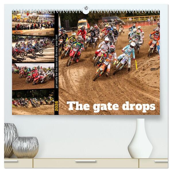 The gate drops - get ready for the race and do your your best (hochwertiger Premium Wandkalender 2026 DIN A2 quer) Kunstdruck in Hochglanz