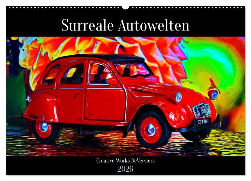 Surreale Autowelten (Wandkalender 2026 DIN A2 quer) CALVENDO Monatskalender