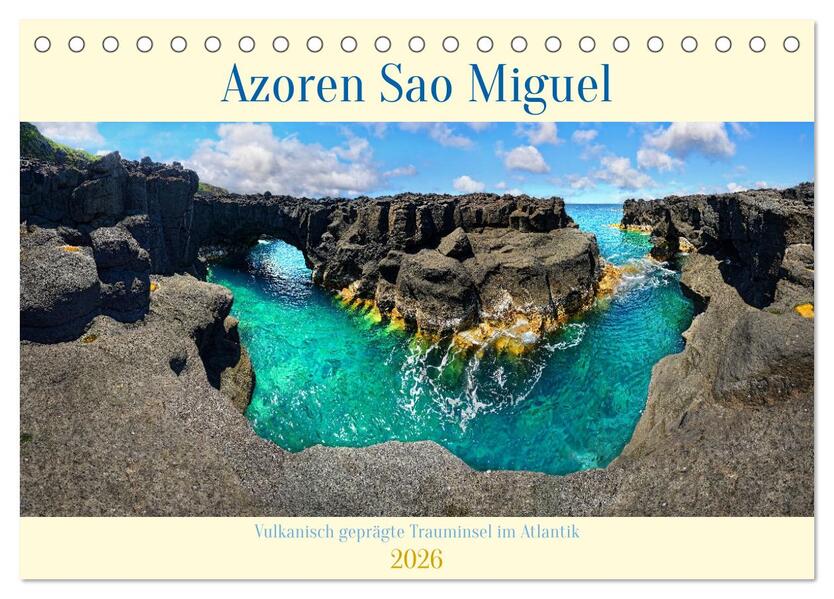 Sao Miguel Azoren - Vulkanisch geprägte Trauminsel im Atlantik (Tischkalender 2026 DIN A5 quer) CALVENDO Monatskalender