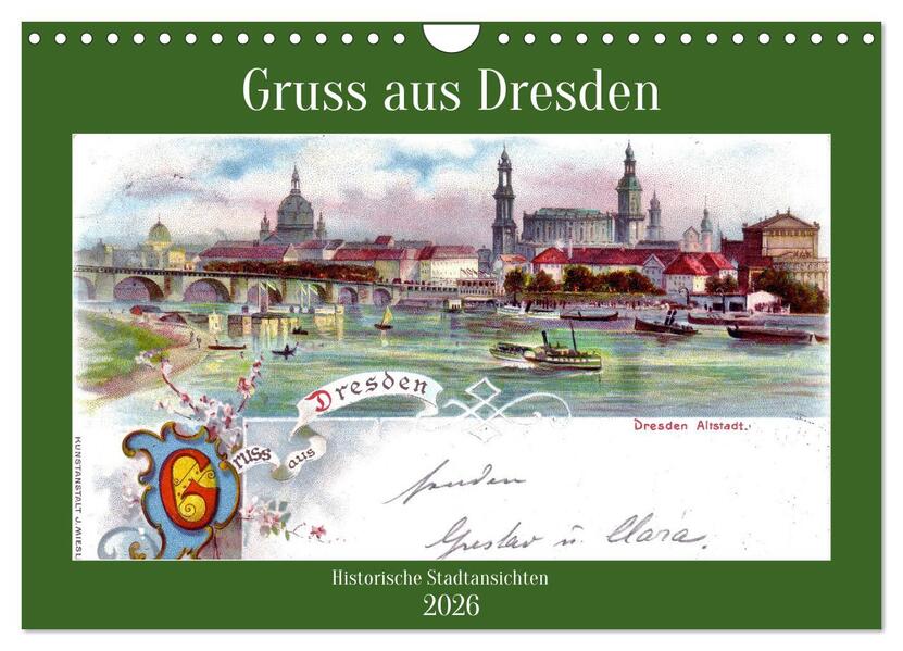 Gruss aus Dresden - Historische Stadtansichten (Wandkalender 2026 DIN A4 quer) CALVENDO Monatskalender