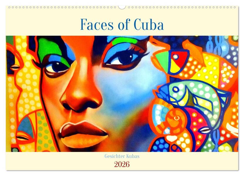 Faces of Cuba - Gesichter Kubas (Wandkalender 2026 DIN A2 quer) CALVENDO Monatskalender