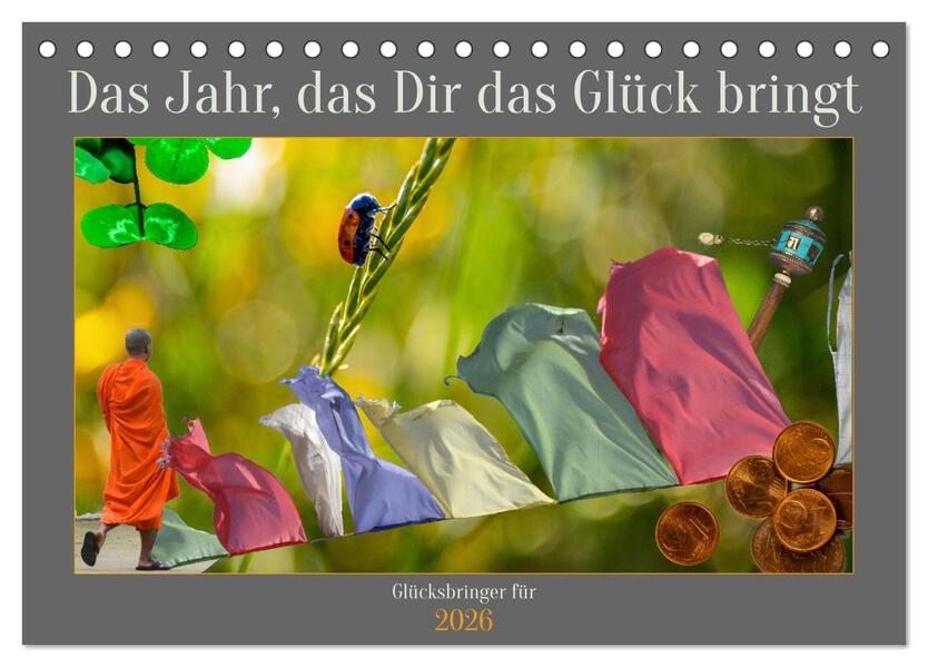 Das Jahr das Dir das Glück bringt (Tischkalender 2026 DIN A5 quer) CALVENDO Monatskalender