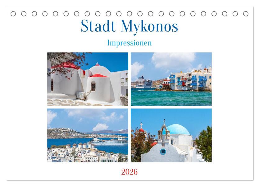 Stadt Mykonos - Impressionen (Tischkalender 2026 DIN A5 quer) CALVENDO Monatskalender