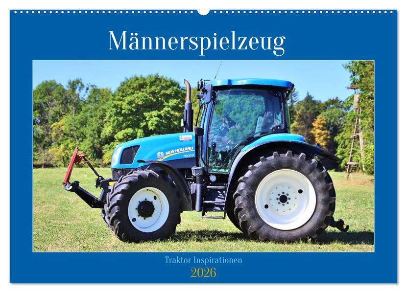 Männerspielzeug Traktor Inspirationen (Wandkalender 2026 DIN A2 quer) CALVENDO Monatskalender