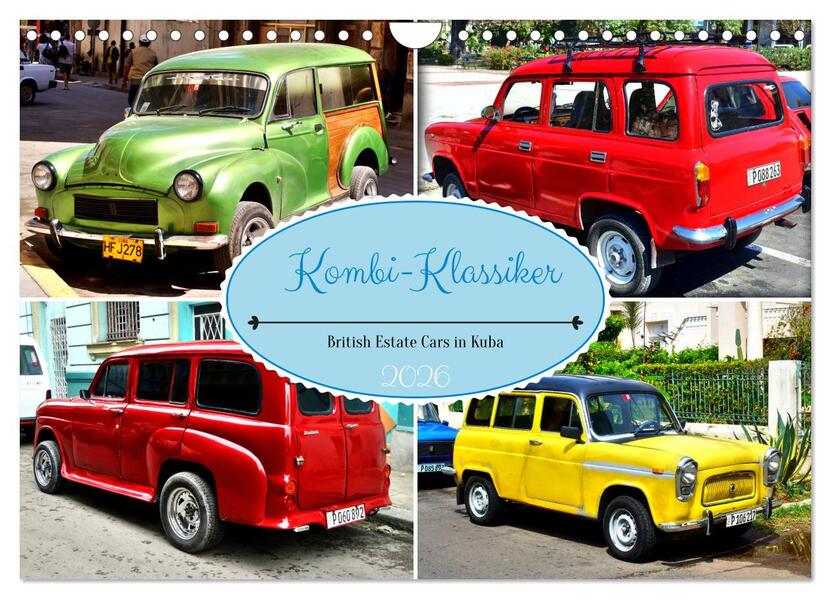 Kombi-Klassiker - British Estate Cars in Kuba (Wandkalender 2026 DIN A4 quer) CALVENDO Monatskalender